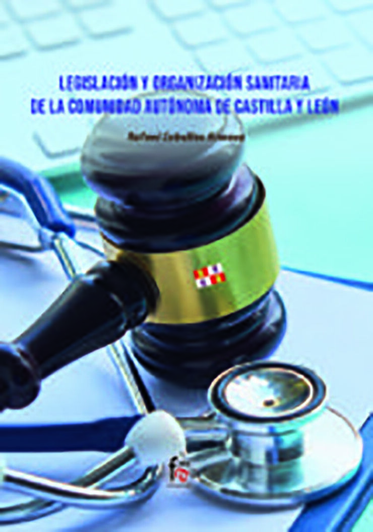 Legislacion y organizacion sanitaria de