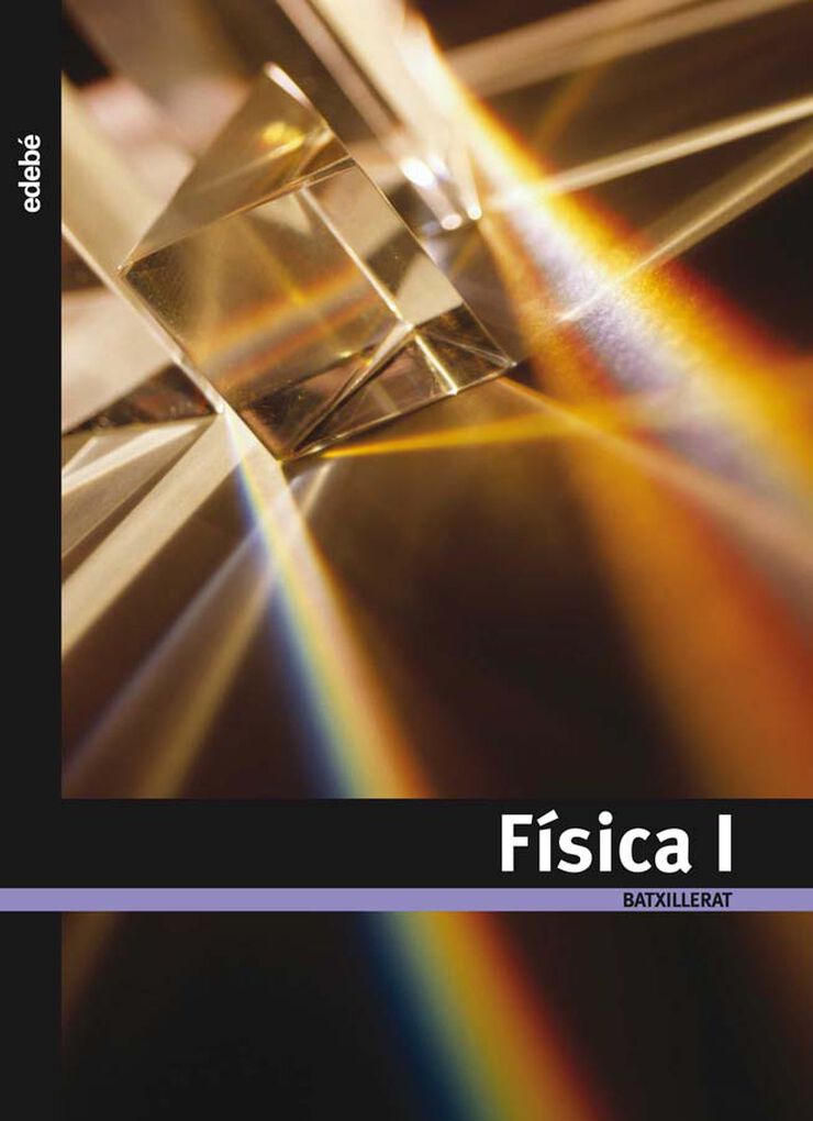 Física 1r Batxillerat Edebé Física 1r Batxillerat Edebé