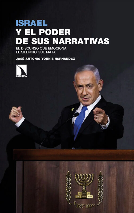 Israel y el poder de sus narrativas