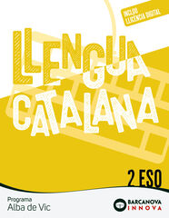 Alba de Vic 2 ESO. Llengua catalana Alba de Vic 2 ESO. Llengua catalana