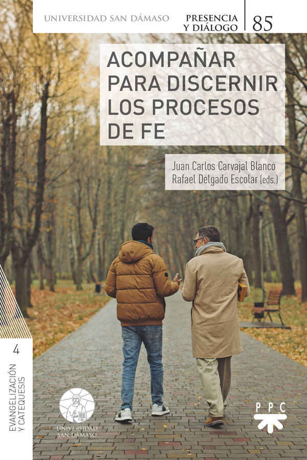 Acompa&ntilde;ar para discernir los procesos de fe