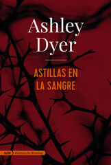 Astillas en la sangre Astillas en la sangre
