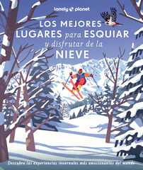 Los mejores lugares para esquiar y disfrutar de la nieve Los mejores lugares para esquiar y disfrutar de la nieve