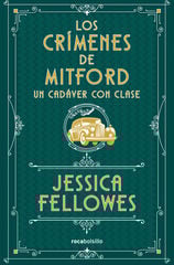 Un cadáver con clase (Los crímenes de Mitford 2) Un cadáver con clase (Los crímenes de Mitford 2)