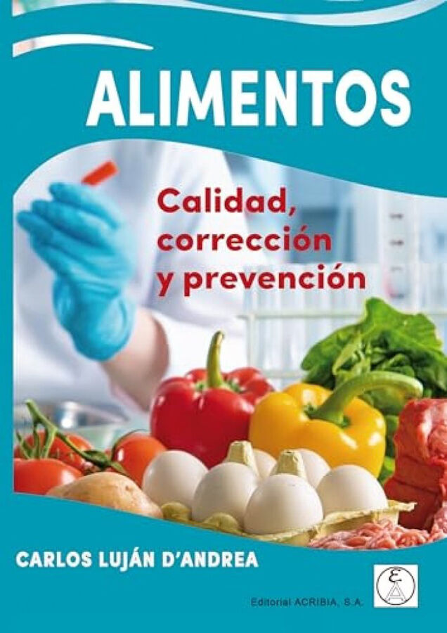 ALIMENTOS. Calidad, correcci&oacute;n y prevenci&oacute;n