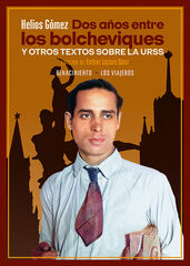 Dos años entre los bolcheviques y otros textos sobre la URSS Dos años entre los bolcheviques y otros textos sobre la URSS