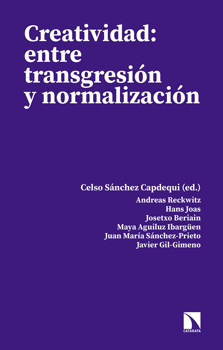 Creatividad: Entre Transgresi&oacute;n Y Normalizaci&oacute;n