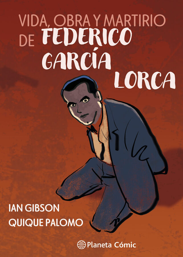 Vida, obra y martirio de Federico Garc&iacute;a Lorca