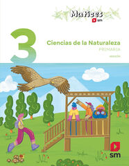 Ciencias de la Naturaleza. 3 Primaria. Matices. Arag&oacute;n