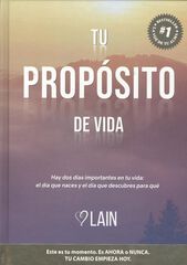 Tu propósito de vida Tu propósito de vida