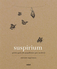 Suspirium. Petita gu&iacute;a de papallones per