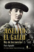 Joselito El Gallo. Rey De Los Toreros