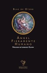 Ángel fieramente humano Ángel fieramente humano