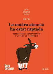 La nostra atenció ha estat raptada
