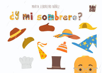 ¿Y mi sombrero? ¿Y mi sombrero?