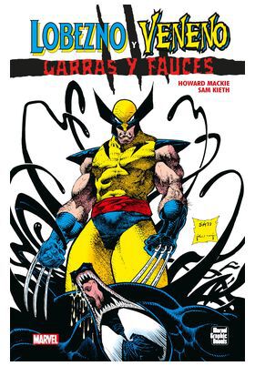 Marvel Graphic Novels. Lobezno y Veneno: garras y fauces
