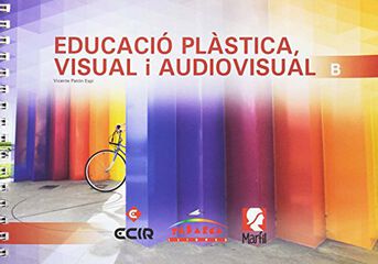 Educació Plàstica, Visual I Audiovisual B Educació Plàstica, Visual I Audiovisual B
