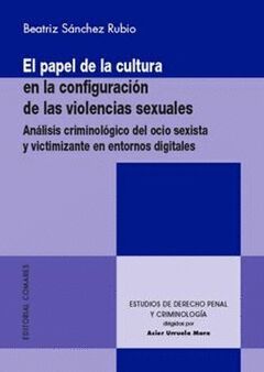 El papel de la cultura en la configuraci&oacute;n de las violencias sexuales
