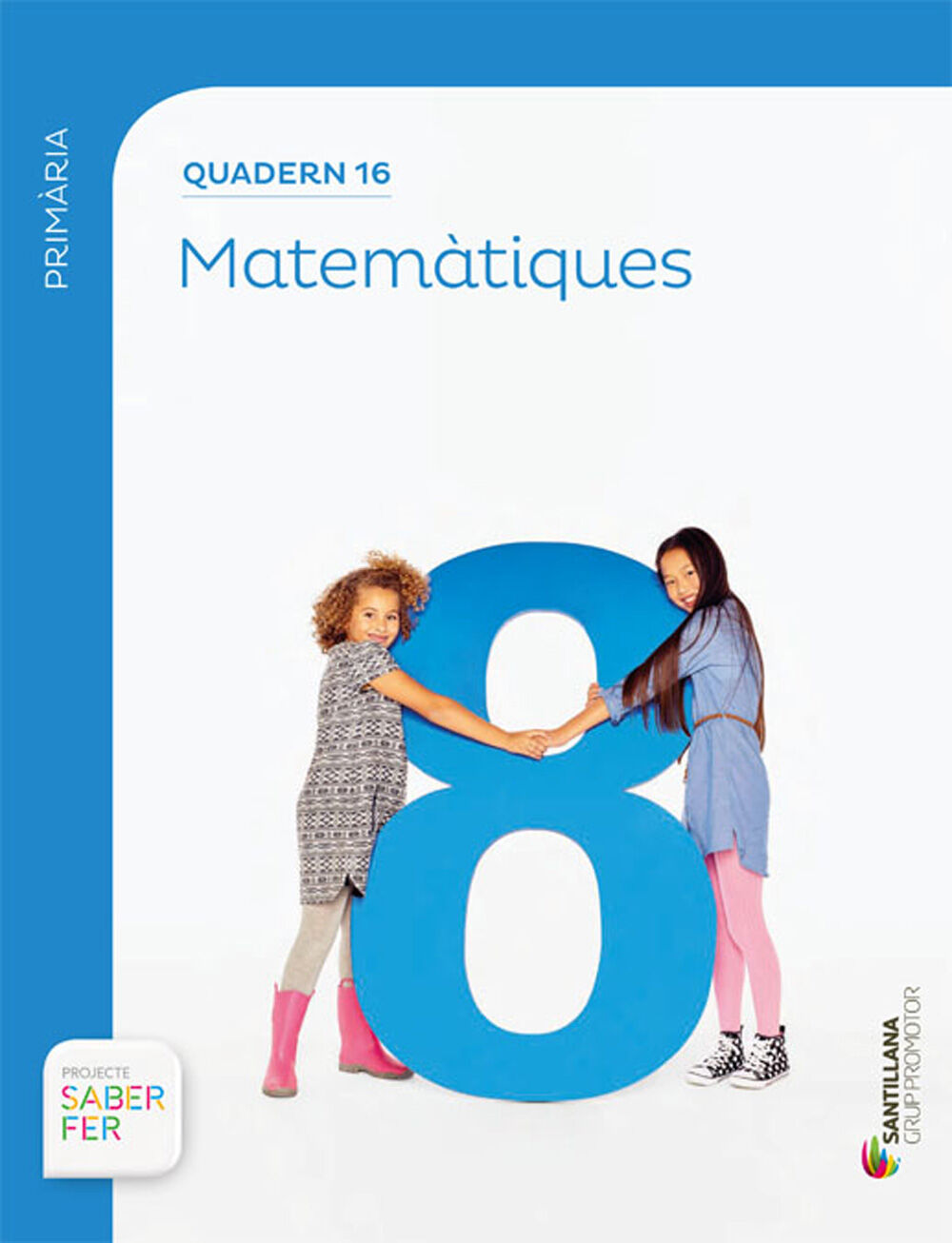 Matem&agrave;tiques Quadern 16 Saber Fer 6&egrave; Prim&agrave;ria
