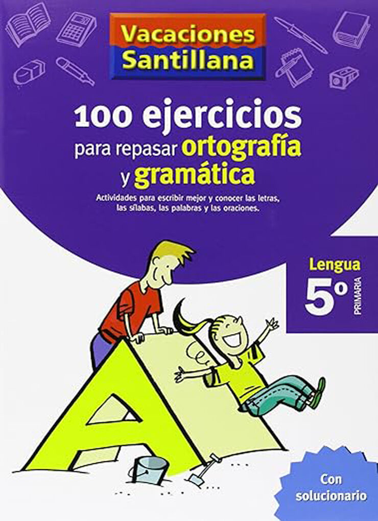 Vacaciones Ortografía y Gramática 5º Primaria Santillana