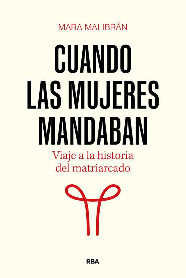 Cuando las mujeres mandaban