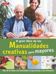 El gran libro de las manualidades creativas para mayores