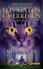 Medianoche - Gatos: La nueva profecía I Medianoche - Gatos: La nueva profecía I