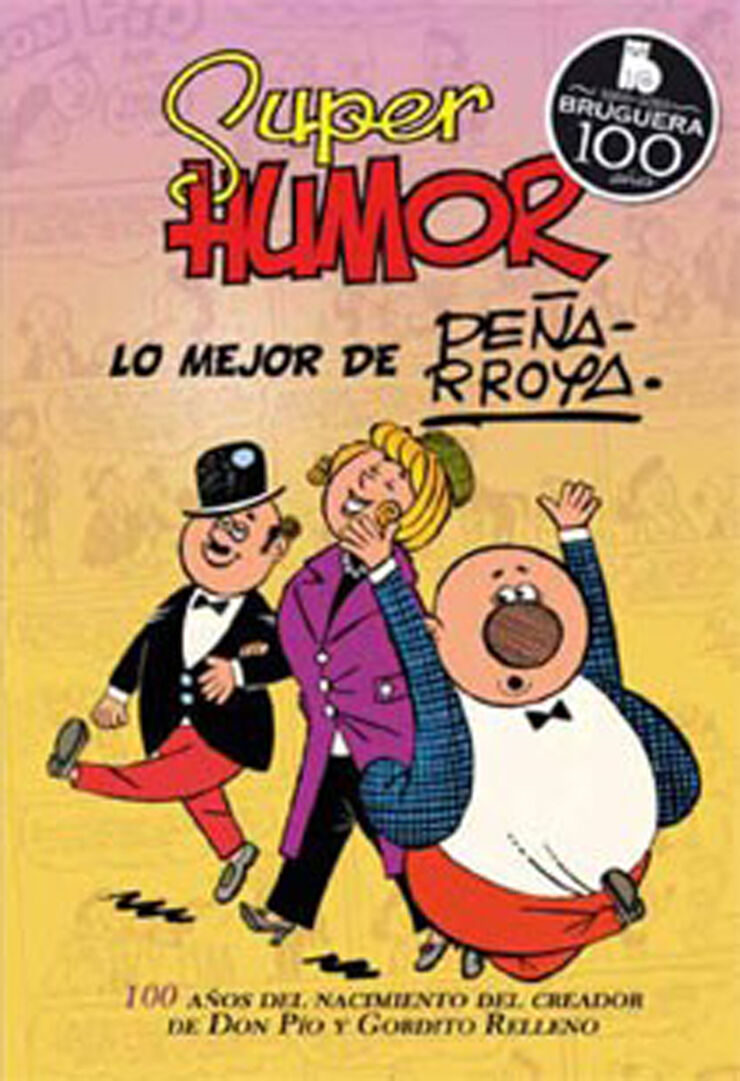 Lo mejor de Peñarroya (Súper Humor Clásicos 10)
