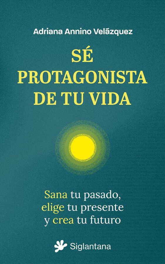 S&eacute; protagonista de tu vida