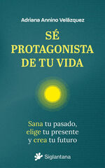 S&eacute; protagonista de tu vida