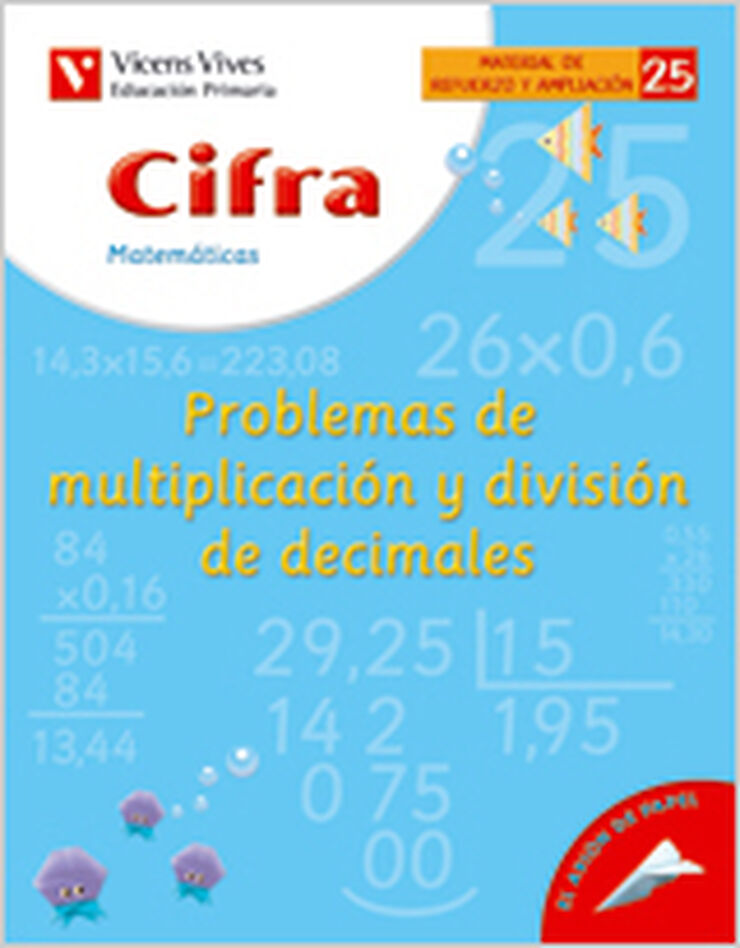 Cifra 25 Prob. Decimales Multiplicar Dividir 5º Primaria Vicens Vives