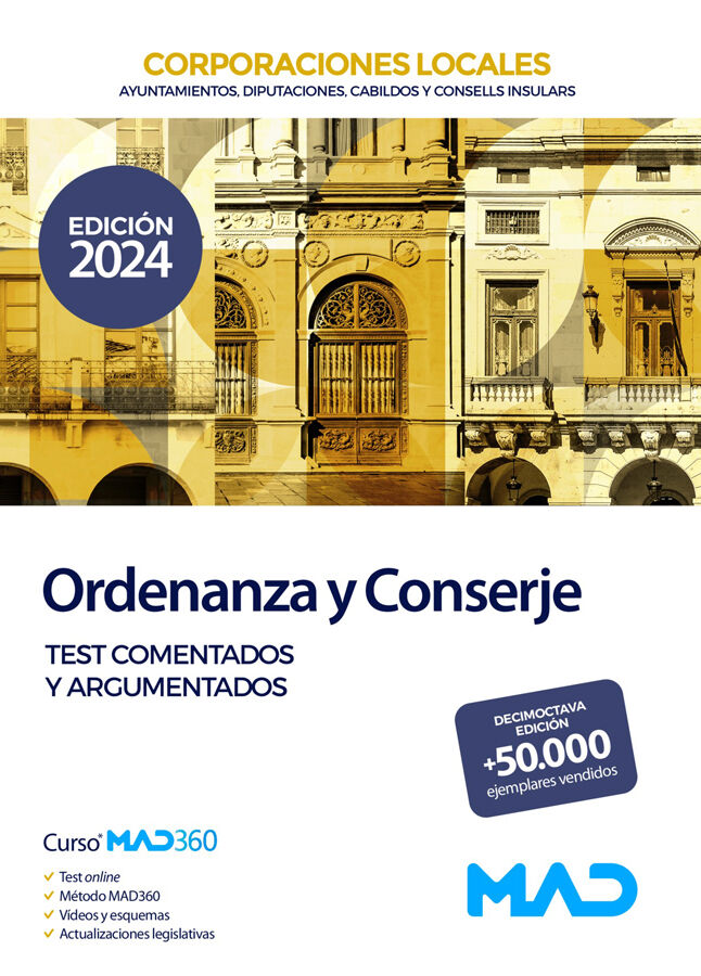 Ordenanza y Conserje de Ayuntamientos, Diputaciones y otras Corporaciones Locales. Test comentados y argumentados
