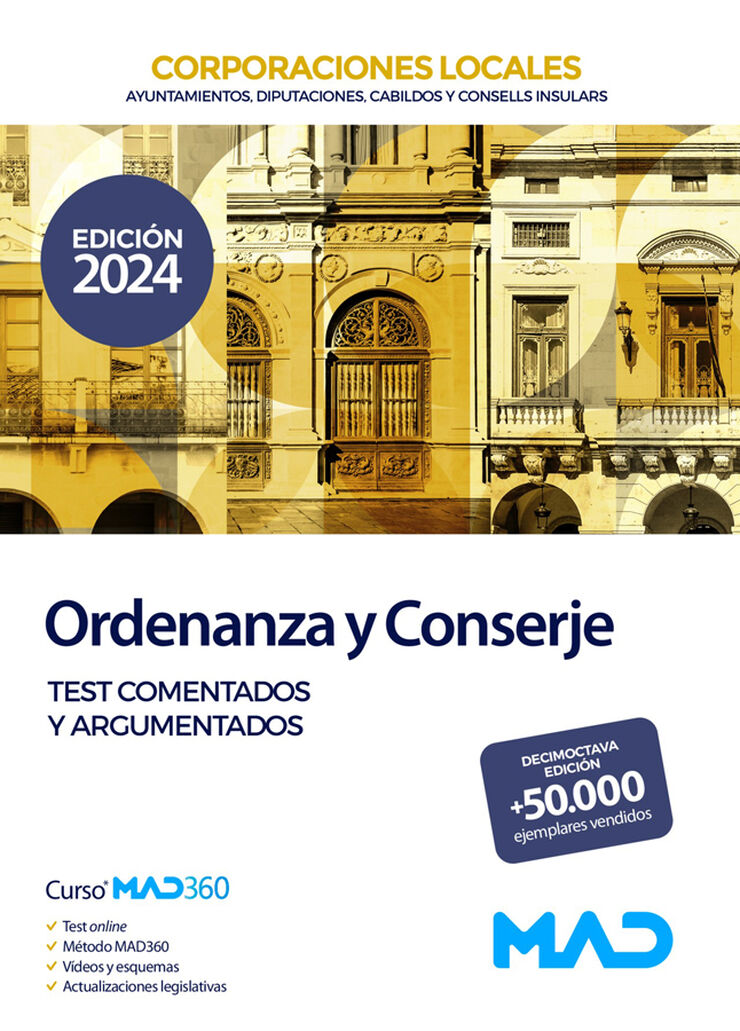 Ordenanza y Conserje de Ayuntamientos, Diputaciones y otras Corporaciones Locales. Test comentados y argumentados