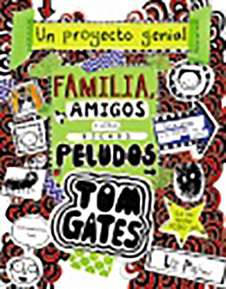 Tom Gates: Familia, amigos y otros bichos peludos