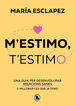 M'estimo, t'estimo