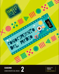 Proyecto: FanFest. Conocimiento del medio 2 - Cuaderno Proyecto: FanFest. Conocimiento del medio 2 - Cuaderno