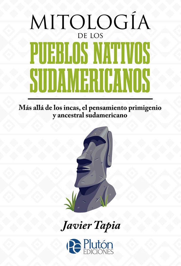 Mitolog&iacute;a de los pueblos nativos sudamericanos