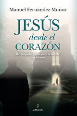 Jes&uacute;s desde el coraz&oacute;n