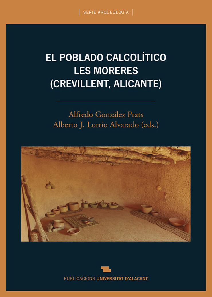 El poblado calcolítico de Les Moreres (Crevillent, Alicante)