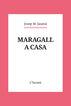 Maragall a casa Maragall a casa