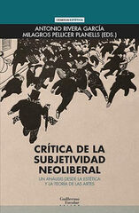 Crítica de la subjetividad neoliberal Crítica de la subjetividad neoliberal