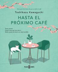 Hasta el próximo café (Antes de que se enfríe el café 4) Hasta el próximo café (Antes de que se enfríe el café 4)