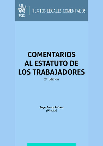 Comentarios al Estatuto de los trabajadores 2&ordf; Edici&oacute;n