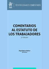 Comentarios al Estatuto de los trabajadores 2&ordf; Edici&oacute;n