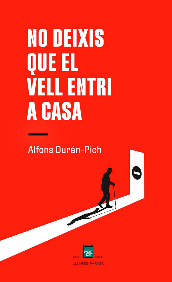 No deixis que el vell entri a casa