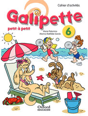 Galipette/Petit à petit/Cahier PRIMÀRIA 6 Oxford 9780190516611