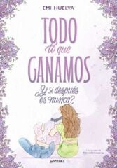 Todo lo que ganamos Todo lo que ganamos