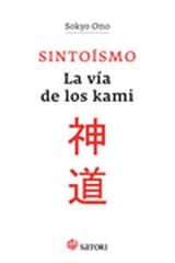 Sintoísmo: la vía de los Kami Sintoísmo: la vía de los Kami