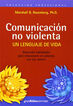 Comunicación no violenta: un lenguaje de vida