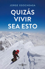 Quizás vivir sea esto Quizás vivir sea esto